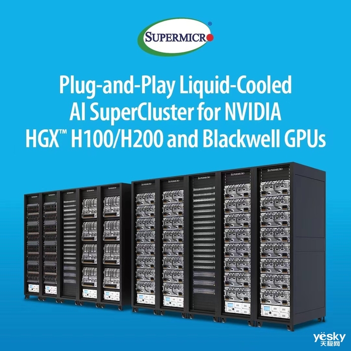 Supermicro推出适配NVIDIA Blackwell机柜级即插即用液冷AI SuperCluster